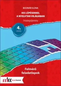 Kis lépésekkel a nyelvtan világában felmérő feladatlapok 4 osztály