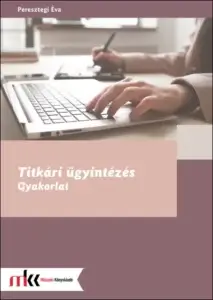 Titkári ügyintézés - Gyakorlat