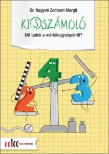 Ki(s)számoló - Mit tudok a mértékegységekről?