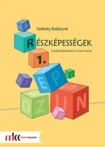 (R)észképességek I. - Gyakorlófeladatok 8 éves kortól