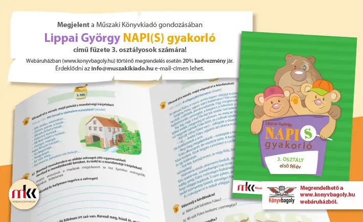 Megjelent a Műszaki Könyvkiadó gondozásában Lippai György NAPI(S) gyakorló című füzete 3. osztályosok számára!