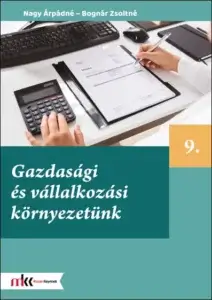 Gazdasági és vállalkozási környezetünk 9. osztály