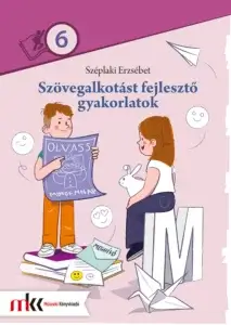 Szövegalkotást fejlesztő gyakorlatok 6. osztály