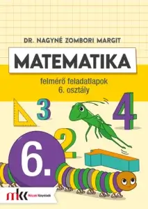 Matematika felmérő feladatlapok 6. osztály