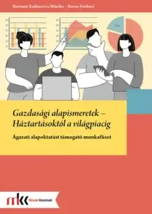 Gazdasági alapismeretek - Háztartásoktól a világpiacig